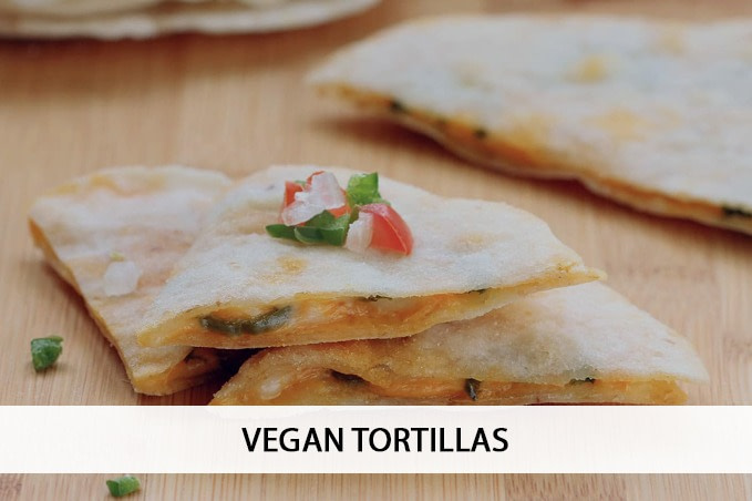 VEGAN TORTILLAS